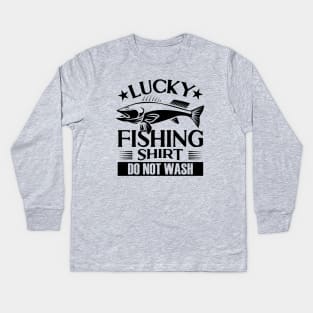 Lucky Fishing Do Not Wash Kids Long Sleeve T-Shirt